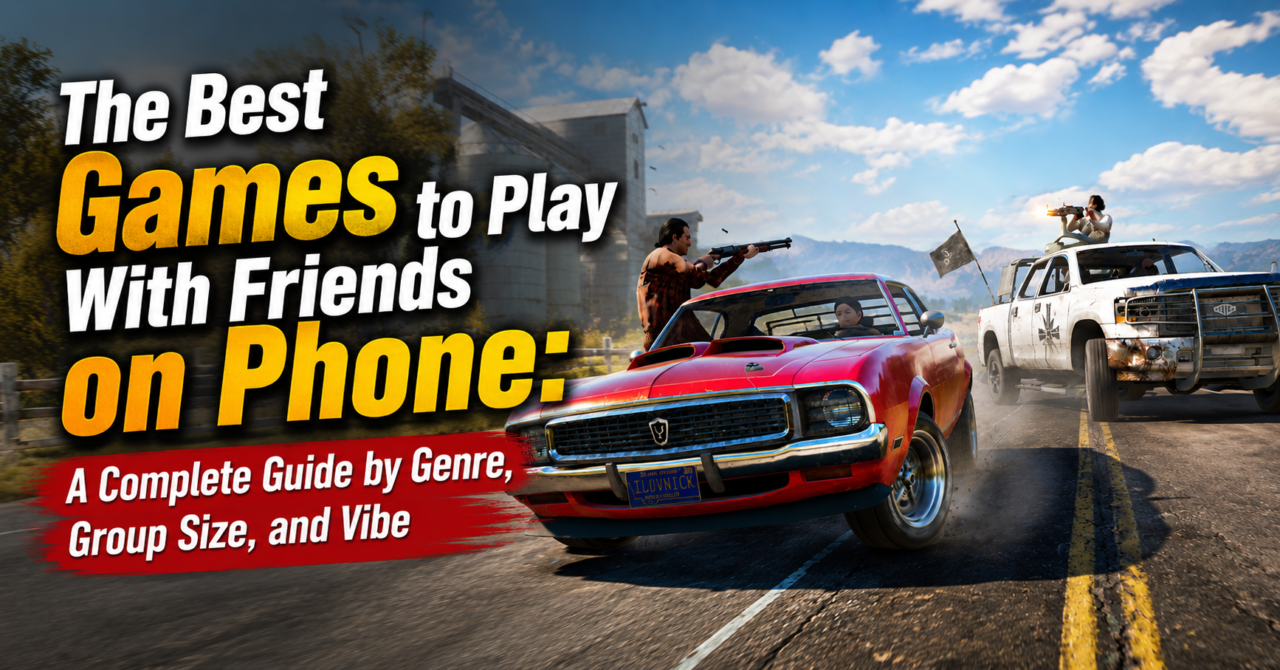 Games to Play With Friends on Phone